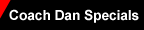 Coach Dan Specials